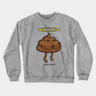 Holy Shit! Crewneck Sweatshirt